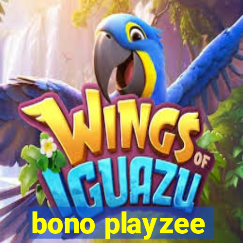 bono playzee